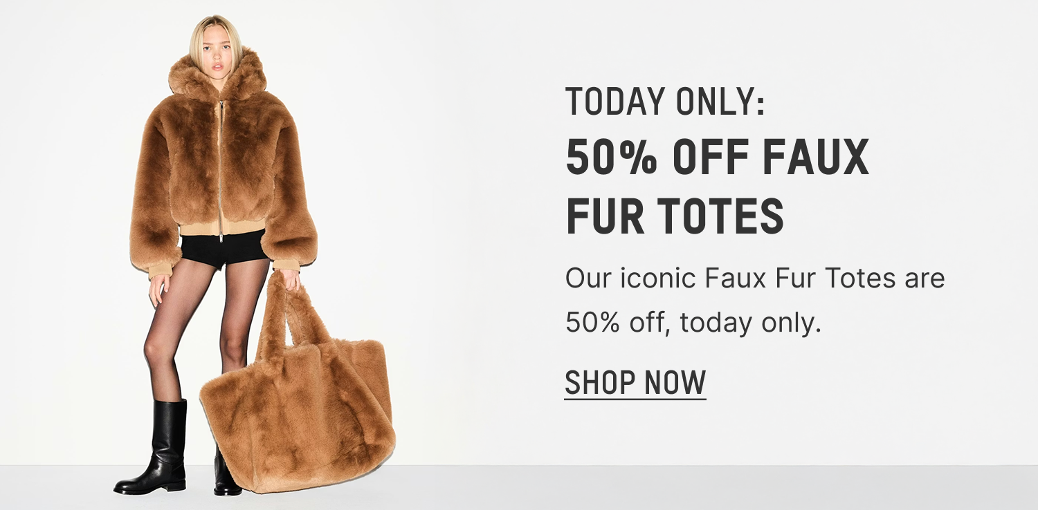 TODAY ONLY: 50% OFF FAUX FUR TOTES