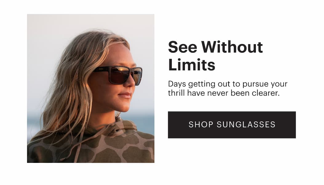 See Without Limits | Days getting out to pursue your thrill have never been clearer. | Shop Sunglasses
