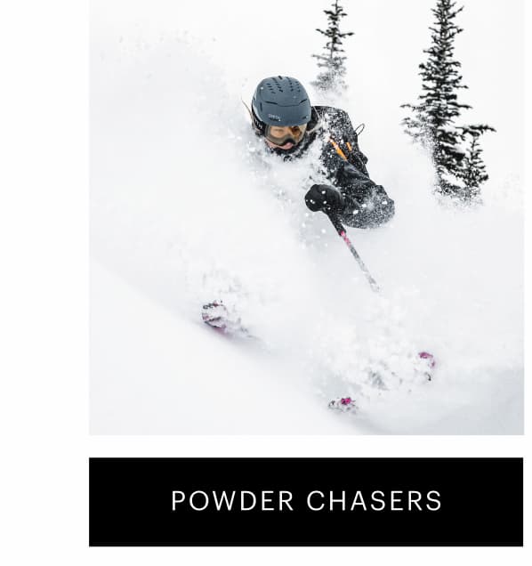 POWDER CHASERS