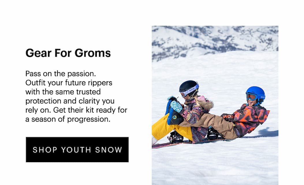 Gear For Groms | Pass on the passion. Outfit your future rippers with the same trusted protection and clarity you rely on. Get their kit ready for a season of progression. | SHOP YOUTH SNOW