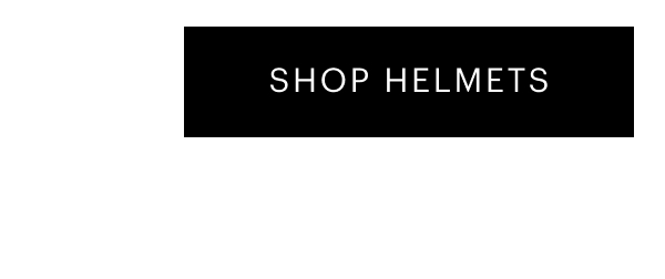 Our best selling helmets are flying off the shelves