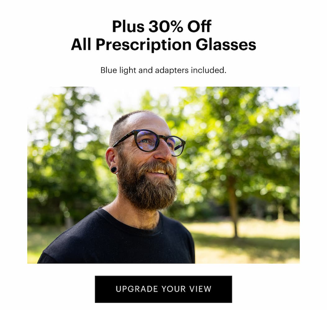 Plus 30% Off All Prescription Glasses 