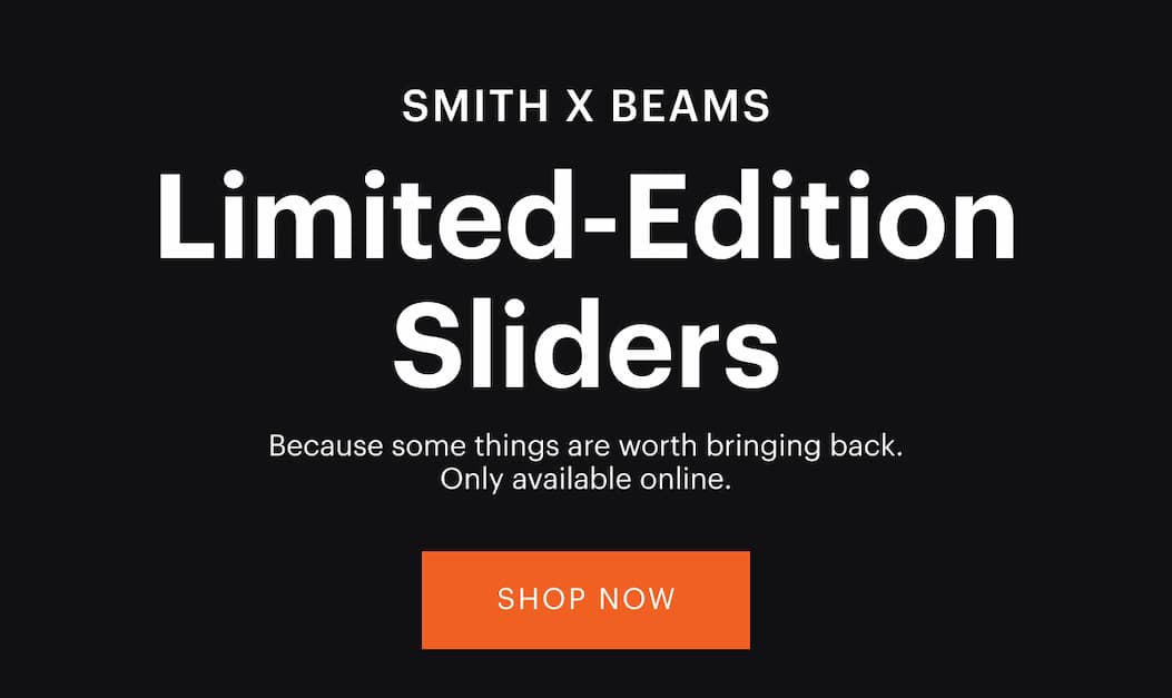 SMITH x BEAMS Limited-Edition Sliders | Because some things are worth bringing back. Only available online. 