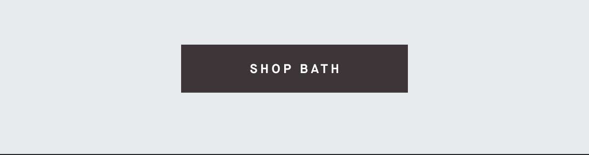 SHOP BATH