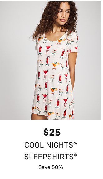 $25 COOL NIGHTS® Sleepshirts  Save 50% 