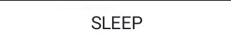 Sleep