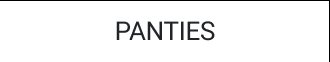Panties