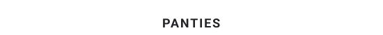 PANTIES
