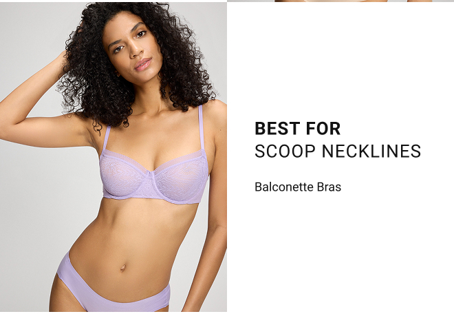 Best for scoop necklines Balconette Bras