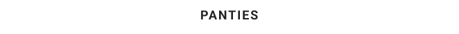 PANTIES