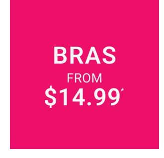 Bras from $14.99
