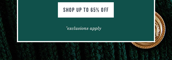 It's Cyber Monday. Shop up to 65% off your favorites.