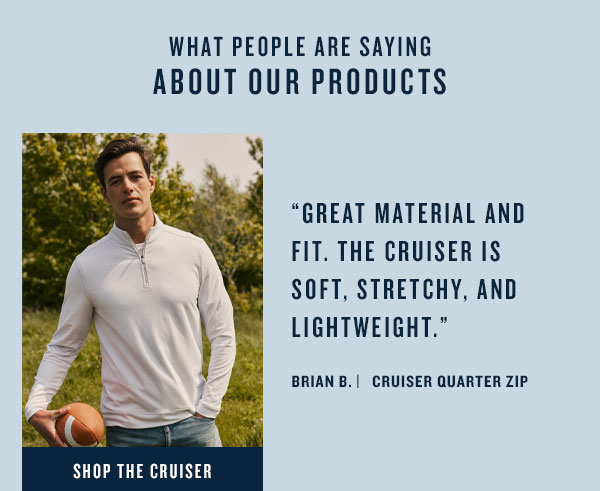 Man in quarter zip. Shop the cruiser.