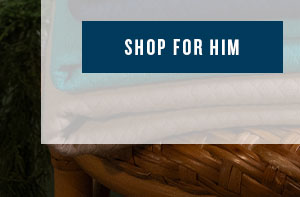 Shop for Him