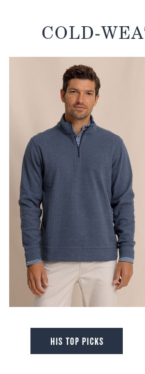 Cold Weather Favs. Man in gray quarter zip and pants. His Top Picks.