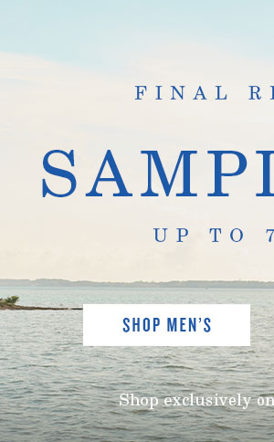 Final reminder sample sale. Up to 70% off. Shop Men's.