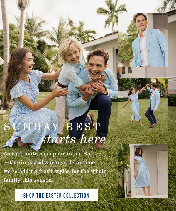 Sunday Best starts here. Woman in dress, man in blazer and pants, with young boy wearing a polo and pants. Shop the Easter Collection.