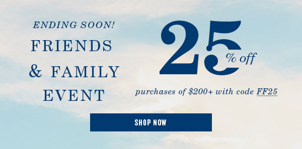 Ending soon! 25% off purchases 200+ with code FF25. Shop Now.