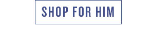 Shop for him.