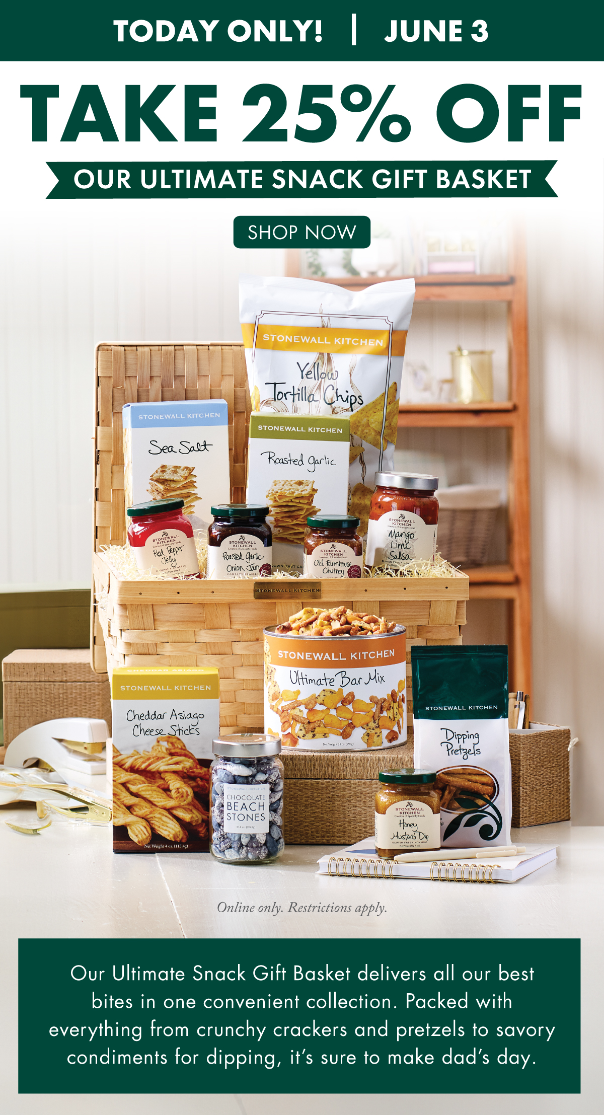 Today Only! June 3 Take 25% OFF Our Ultimate Snack Gift Basket