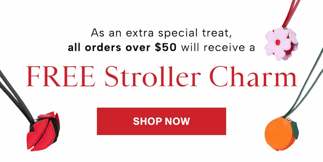 As an extra special treat, all orders over $50 will receive a FREE Stroller Charm 🍊🌸💋