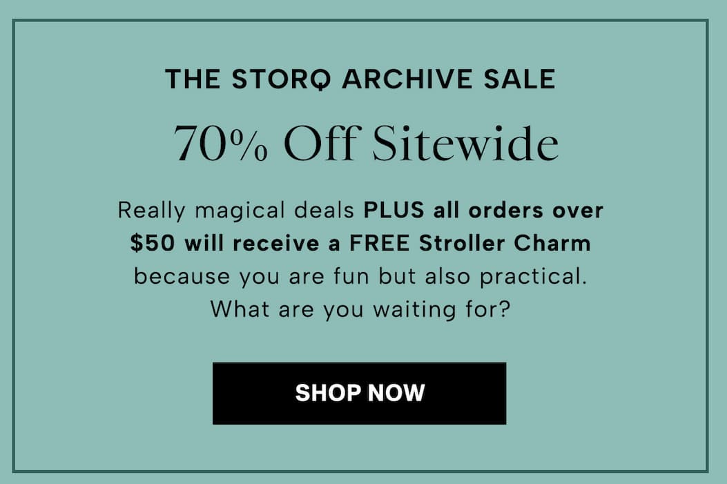 Really magical deals PLUS all orders over $50 will receive a FREE Stroller Charm because you are fun but also practical.  What are you waiting for?