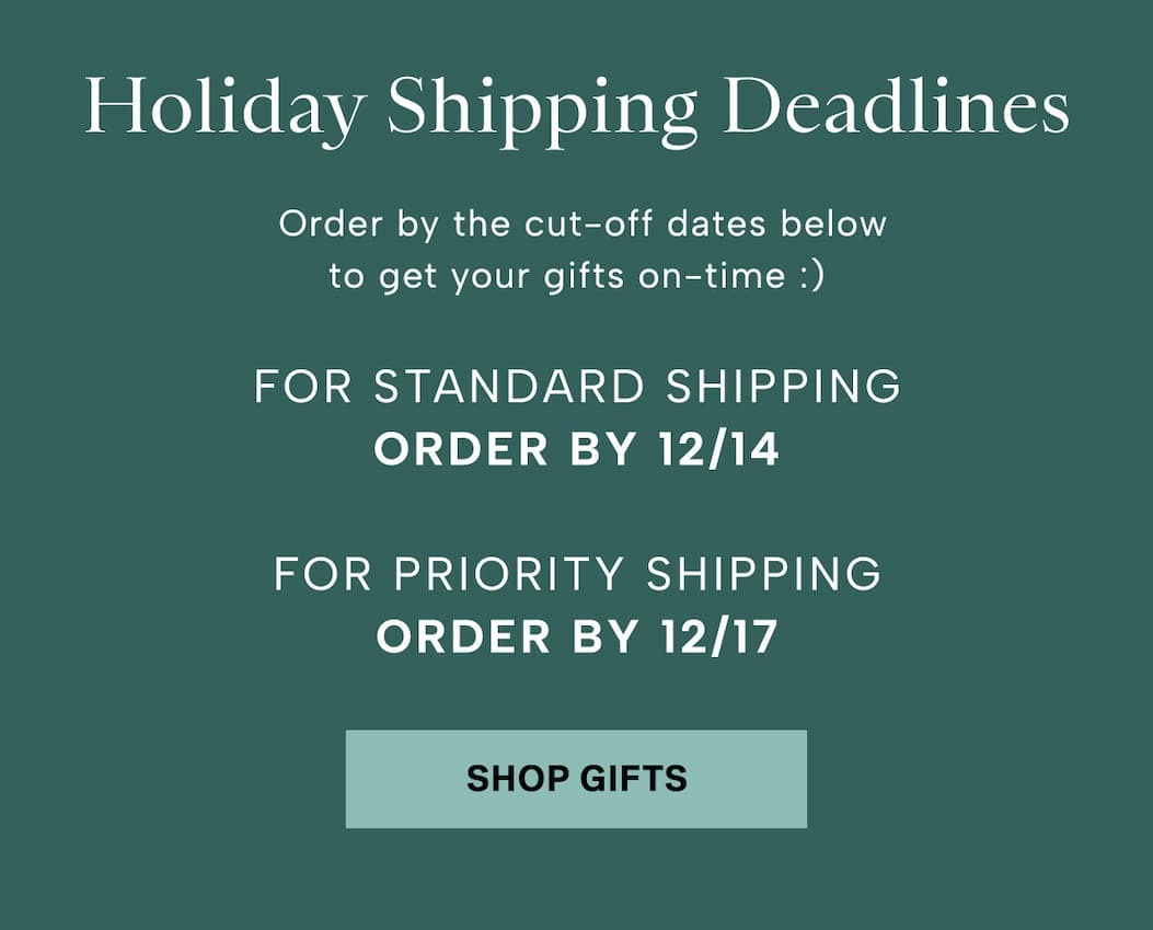 For Standard shipping, order by 12/14   For Priority shipping, order by 12/17