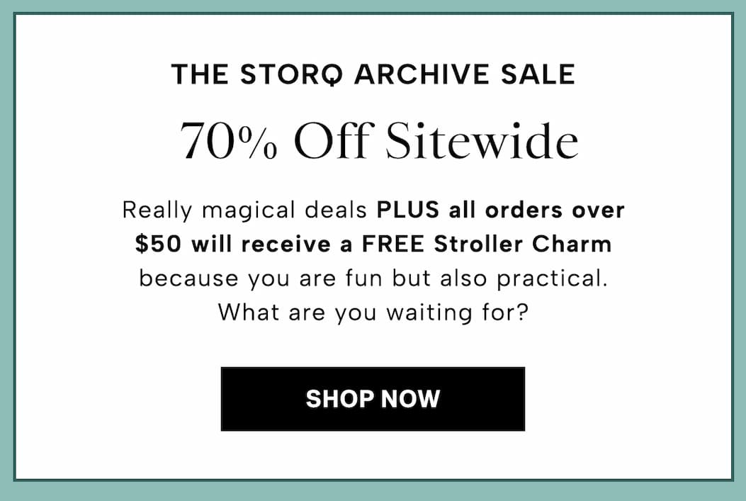 Really magical deals PLUS all orders over $50 will receive a FREE Stroller Charm because you are fun but also practical.  What are you waiting for?