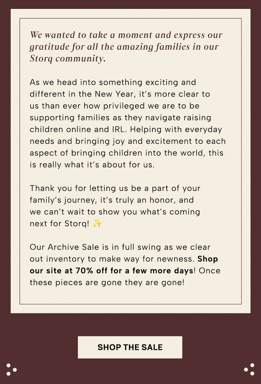  we wanted to take a moment and express our gratitude for all the amazing families in our Storq community.
