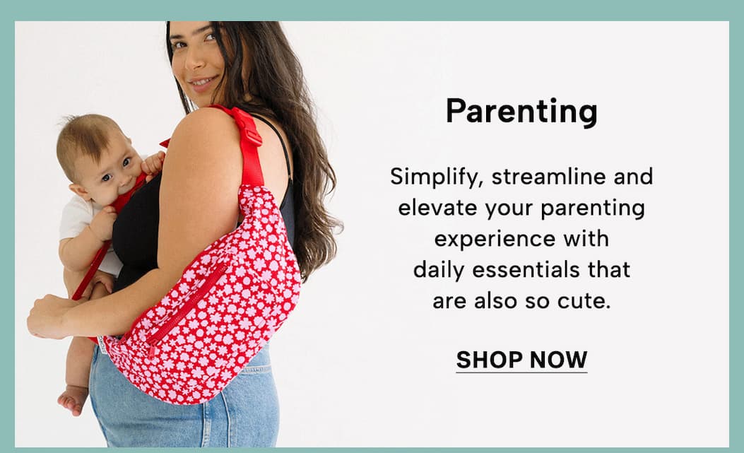 Simplify, streamline and elevate your parenting experience with daily essentials that are also so cute