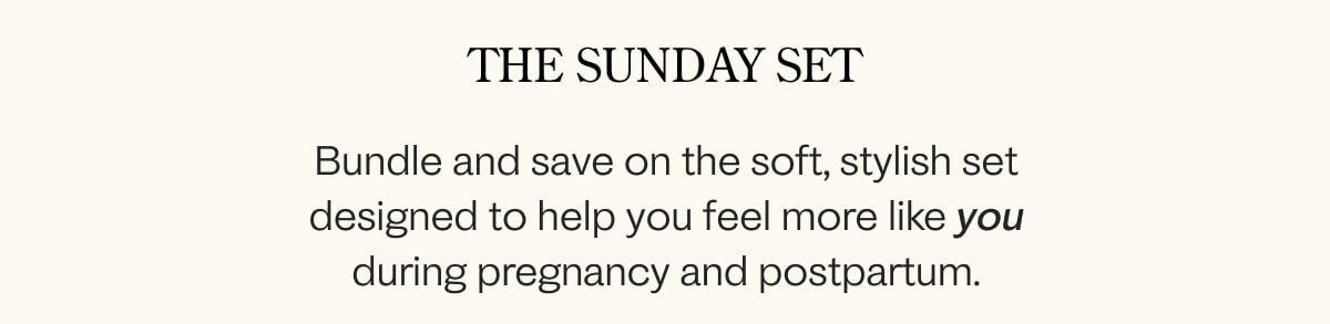 Designed to help you feel more like yourself during pregnancy & postpartum.