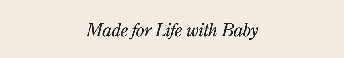 Made for Life with Baby