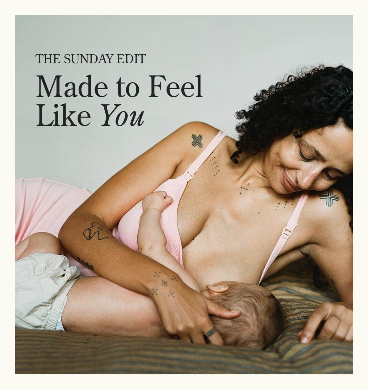 The Sunday Edit: Made to Feel Like You