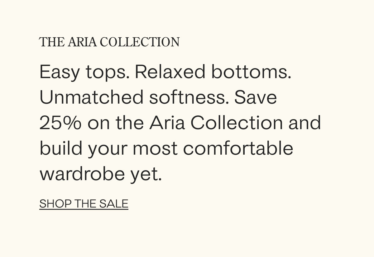 Save 25% on the Aria Collection