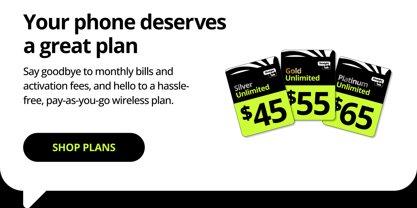 Your phone deserves a great plan. Say goodbye to monthly bills and activation fees, and hello to a hassle-free, pay-as-you-go wireless plan.