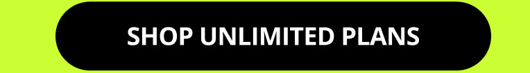 Shop unlimited plans