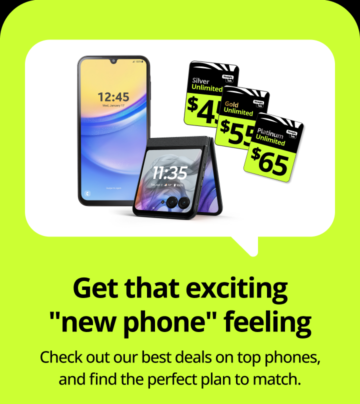 Get that exciting new phone feeling. Check out our best deals on top phones, and find the perfect plan to match.