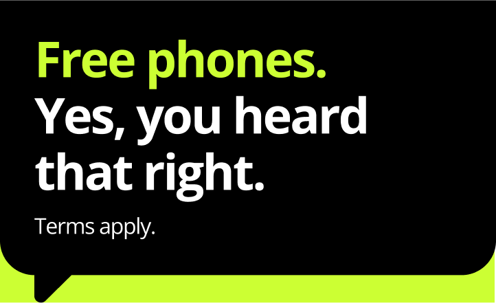 Free phones. Yes, you heard that right. Terms apply