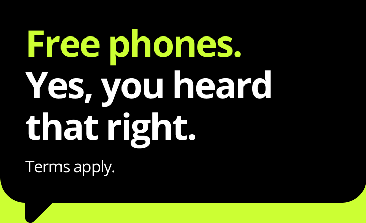 Free phones. Yes, you heard that right. Terms apply