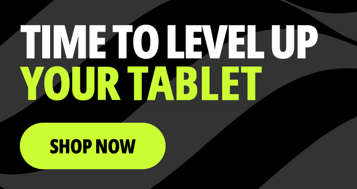 Time to level up your tablet. Shop now.