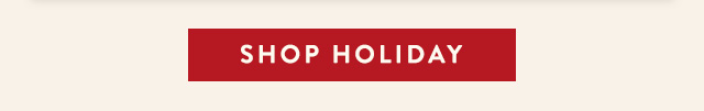 Shop Our Holiday Collection! 
