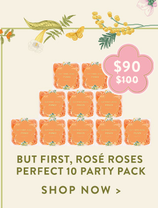 But First, Rosé Roses Perfect 10 Party Pack