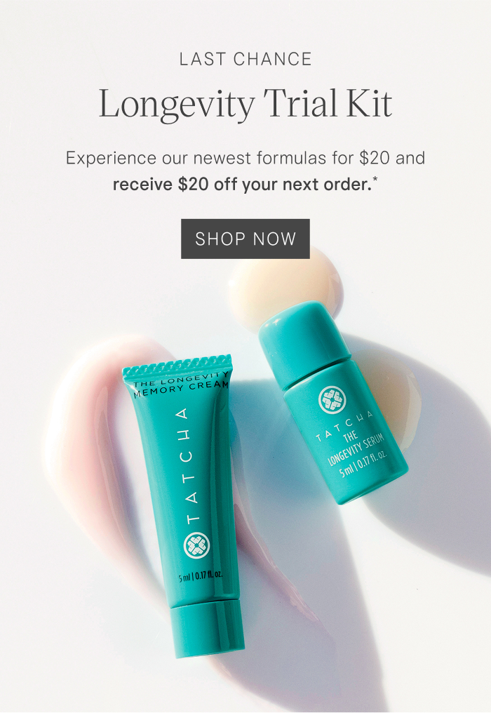 Last Chance Longevity Trial Kit. Experience our newest formulas for $20 and receive $20 off your next order.* Shop Now