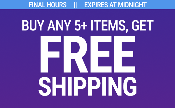 buy any 5 items, get free shipping