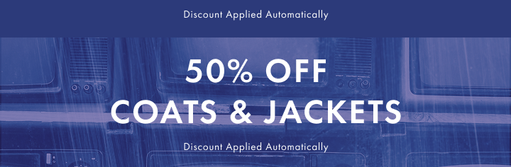 50$ off coats and jackets