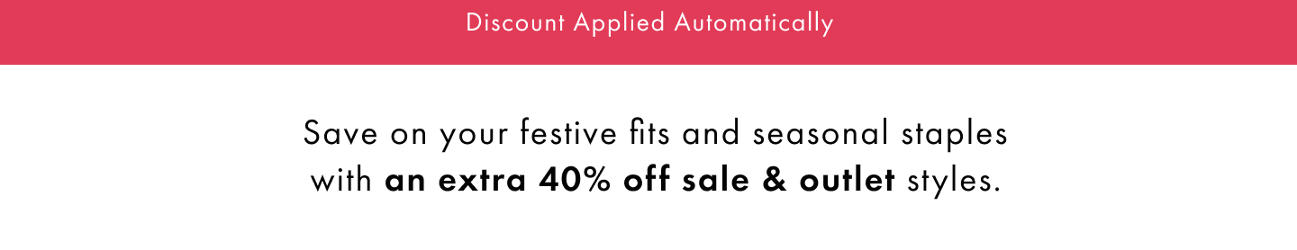 Extra 40% off sale and outlet