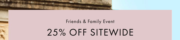 Friends & Family Sale
