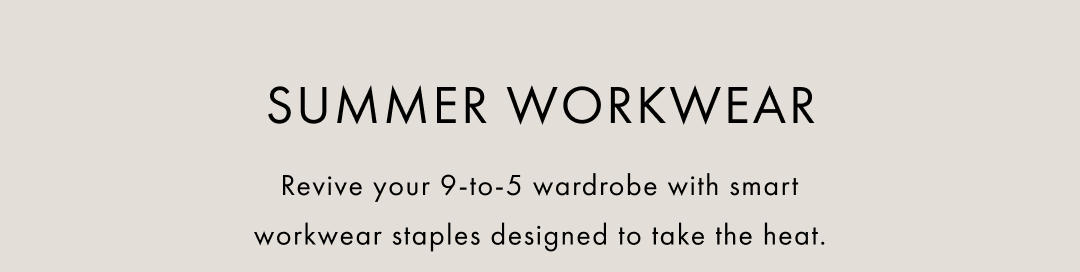 Summer Workwear