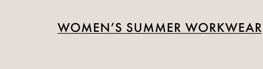 Women's Summer Workwear