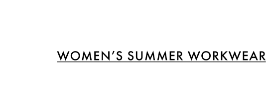 Women's Summer Workwear